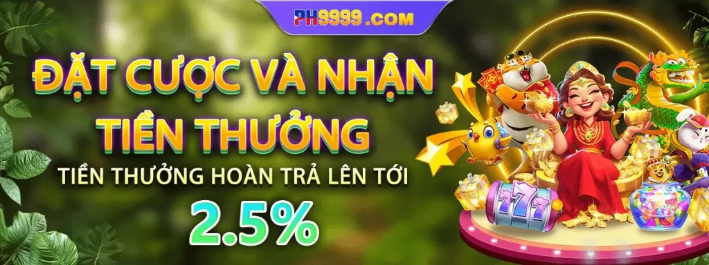 ph005 com tặng đặt cược 2.5%